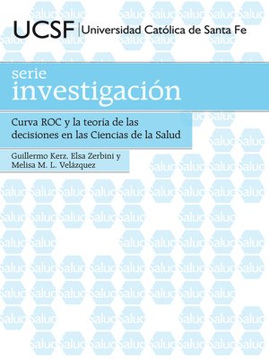 cover image of Curva ROC y la teoría de las decisiones en las Ciencias de la Salud